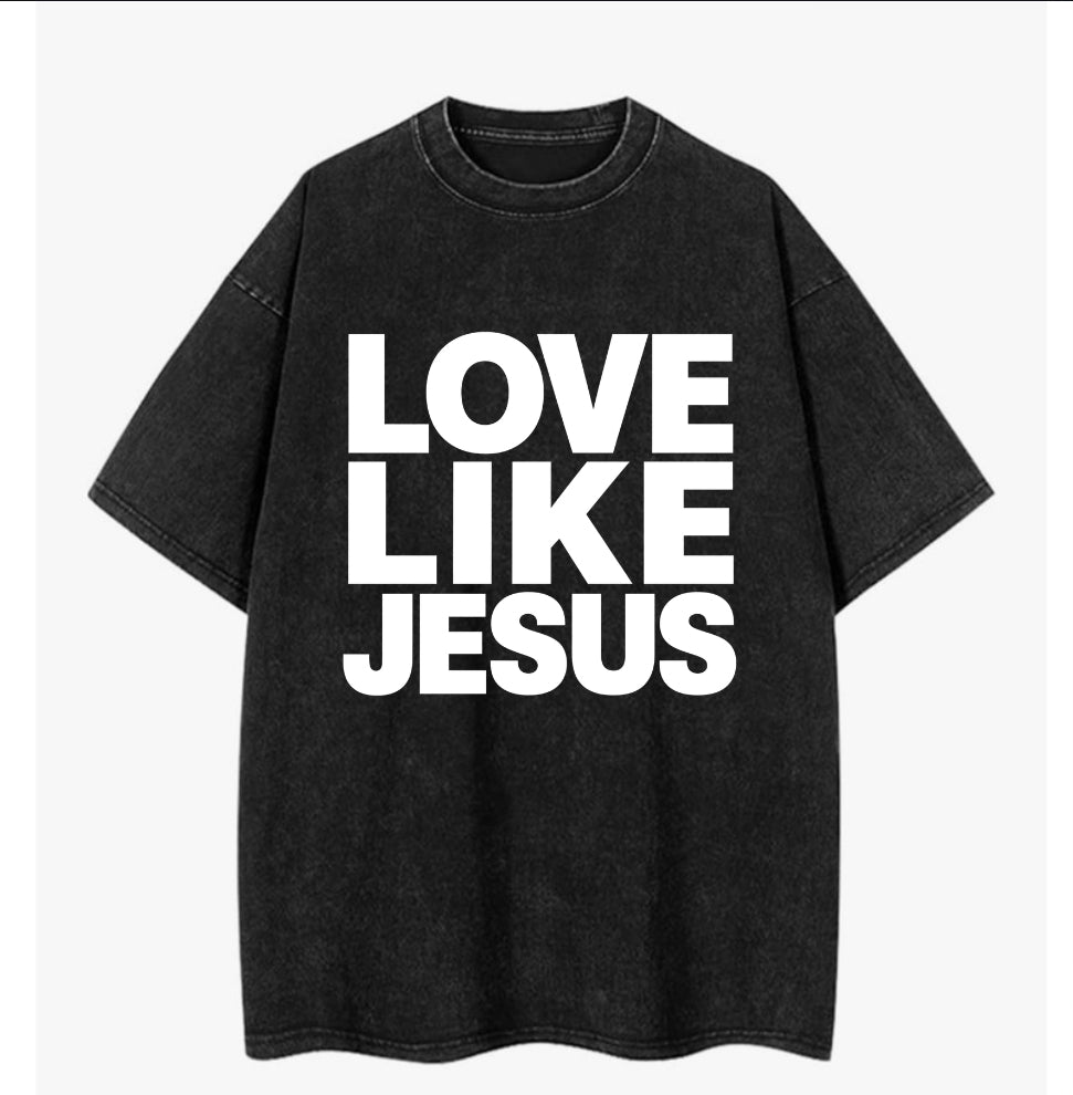 Love Like Jesus Tee