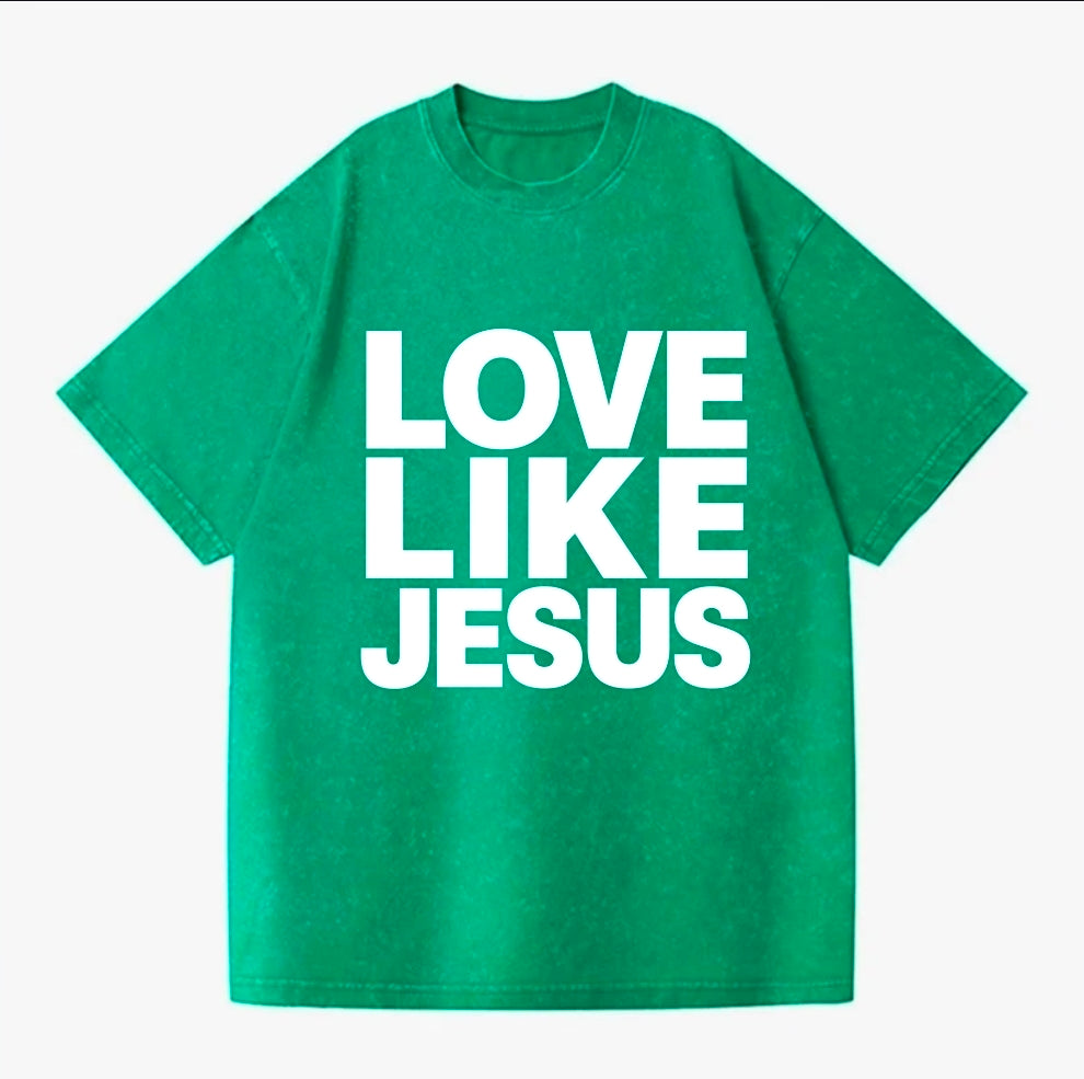 Love Like Jesus Tee